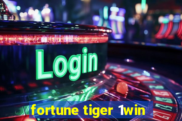 fortune tiger 1win